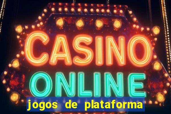 jogos de plataforma de 5 centavos